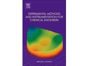 Experimental Methods and Instrumentation for Chemical Engineers Binding: Hardcover Publisher: Elsevier Science Ltd Publish Date: 2013/06/04 Language: ENGLISH Pages: 376 Dimensions: 9.25 x 6.25 x 0.75 Weight: 1.40 ISBN-13: 9780444538048
