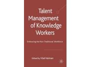Talent Management of Knowledge Workers Binding: Hardcover Publisher: Palgrave Macmillan Publish Date: 2010/06/15 Synopsis: "Freelancers possess a tremendous amount of knowledge, skill, and ability