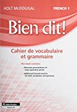 Bien dit!: Vocabulary and Grammar Workbook Student Edition Level 1A/1B/1 (French Edition)