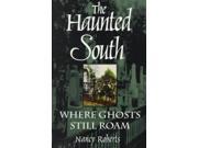 The Haunted South Binding: Paperback Publisher: Univ of South Carolina Pr Publish Date: 1988/08/01 Synopsis: Tells the stories of hauntings, the little people, a ghostly horseman, a demon, a plane crash, and eerie apparitions Language: ENGLISH Dimensions: 8.50 x 5.50 x 0.50 Weight: 0.50 ISBN-13: 9780872495890