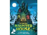 At the Old Haunted House Binding: Hardcover Publisher: Two Lions Publish Date: 2014/08/12 Synopsis: While trick-or-treating at the old haunted house on the hill, three children discover the many creatures that call it home, including goblins, vampires, and ghosts