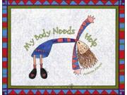 My Body Needs Help Binding: Paperback Publisher: Atlasbooks Dist Serv Publish Date: 2011/08/04 Language: ENGLISH Dimensions: 8.50 x 11.00 x 0.25 Weight: 0.45 ISBN-13: 9780977353668 Book Type: EASY NON FICTION