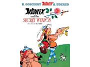 Asterix And the Secret Weapon Asterix New Binding: Hardcover Publisher: Orion Pub Co Publish Date: 2007/09/01 Synopsis: More capers from Asterix and Obelix and the Citizens of Gaul