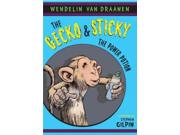 The Power Potion Gecko and Sticky Binding: Paperback Publisher: Random House Childrens Books Publish Date: 2011/09/13 Synopsis: Thirteen-year-old Dave and Sticky, his kleptomaniac sidekick gecko, try to keep a special potion from falling into the hands of the diabolical Damien Black