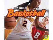 Basketball Let's Play Binding: Library Publisher: Weigl Pub Inc Publish Date: 2011/07/15 Language: ENGLISH Pages: 24 Dimensions: 8.75 x 9.50 x 0.25 Weight: 0.62 ISBN-13: 9781616909383