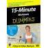 This unintimidating program shows you how to maximize your toning efforts in easy-to-understand language and makes it easy to fit exercise into your schedule.  Not only can you redefine and reshape your entire body, but you may even change your mind about exercise!  If you're regularly short of workout time, your solution is at hand.  This program offers you four separate, time-saving workouts to shape up those areas you want to train the most.  Anyone can find 15 minutes a day to exercise, and that includes you!  15-Minute Workouts For Dummies offers step-by-step instruction of 26 toning and shaping exercises, combined in an active sequence that makes the most of your time.  The exercises are divided into four express workouts that target your arms, abs, thighs, and buns.  You can combine the workouts in any number of ways: just one per day if you're crunched for time, or up to all four in a row if your schedule allows.  This program incorporates both standing and floor moves to help you firm and define hard-to-train areas and get the most from your workout time.