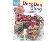 DecoDen Bling: Mini Decorations for Phones & Favorite Things (Threads Selects) Publisher: Taunton Pr Publish Date: 5/1/2014 Language: ENGLISH Pages: 31 Weight: 0.46 ISBN-13: 9781627108874 Dewey: 745.5