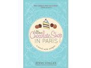 The Loveliest Chocolate Shop in Paris Binding: Paperback Publisher: Sourcebooks Inc Publish Date: 2014/02/04 Synopsis: After a fateful accident at the chocolate factory where she works, Anna Trent is given the opportunity to work for an elite Parisian chocolate shop, where she falls in love with the city and awakens to new dimensions in her life