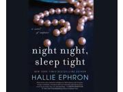 Night Night, Sleep Tight Publisher: Dreamscape Media Llc Publish Date: 4/7/2015 Language: ENGLISH Weight: 1.02 ISBN-13: 9781633797437 Dewey: 813