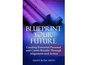 Blueprint Your Future Original Binding: Paperback Publisher: Butterfly Pub Publish Date: 2009/06/01 Synopsis: Every day you ask yourself the same questions: Where am I going? What do I really want to do with my life? The author has spent more than 20 years helping people and businesses succeed in aligning their everyday actions with their long-term goals