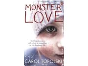 Monster Love Binding: Paperback Publisher: Penguin Books Ltd Publish Date: 2008-08-28 Pages: 272 Weight: 0.40 ISBN-13: 9780141033389 ISBN-10: 014103338X